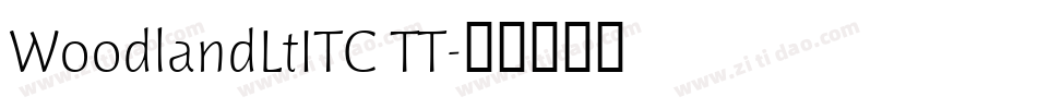 WoodlandLtITC TT字体转换